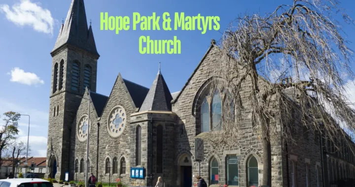 Hope Park & Martyrs Church: St Andrews A Historical Gem